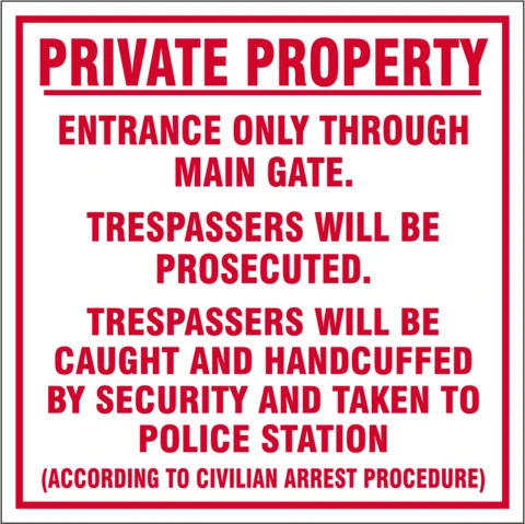 Private Property Trespassers will be prosecuted safety sign