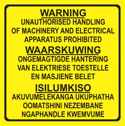 Unauthorised handling of Machinery in 3 languages safety sign