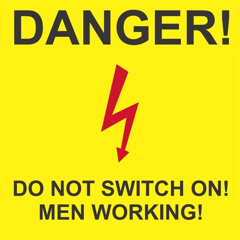 Danger - Do not switch on Men working safety sign