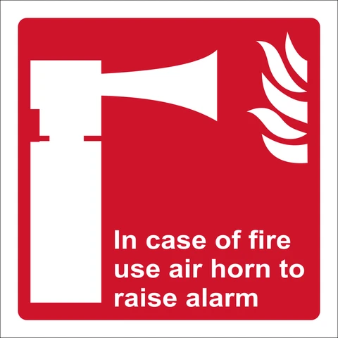 In Case of Fire use air horn to raise alarm safety sign 
