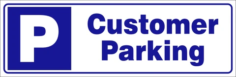 Customer Parking safety sign 