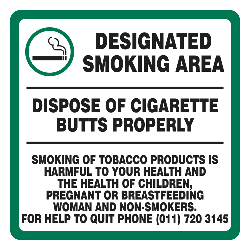 Designated Smoking Area, dispose of cigarette butts properly safety sign 