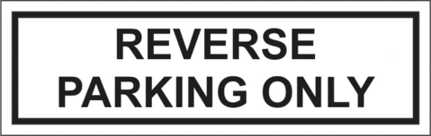 Reverse Parking Only safety sign 