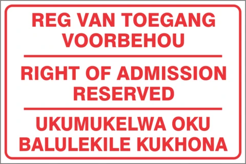 Right of admission reserved safety sign 