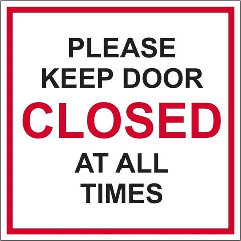 Keep Door Closed at all times safety sign 