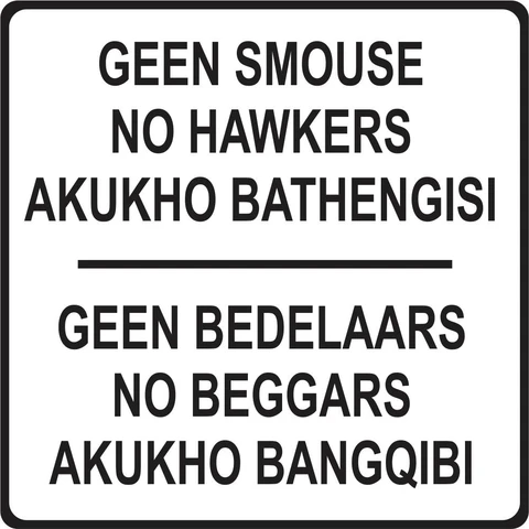 Geen Smouse, No Hawkers, Akukho Bathengisi safety sign