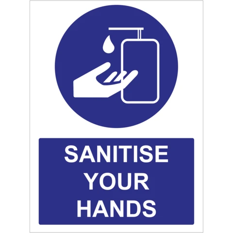 Sanitise your hands safety sign - Covid-19