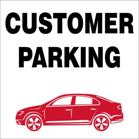 Customer Parking safety sign 